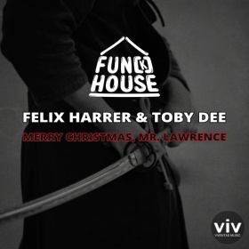FUN[K]HOUSE, FELIX HARRER, TOBY DEE - MERRY CHRISTMAS, MR. LAWRENCE